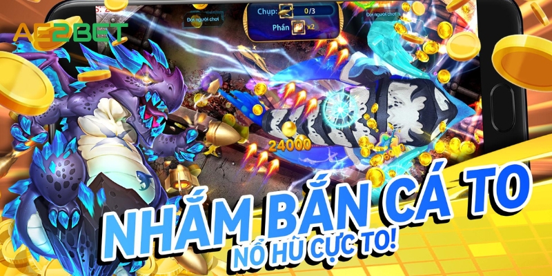 Trải Nghiệm AE2BET.NET Bắn Cá Thần Rồng Thú Vị 3 ban ca than rong ae2bet.net 2