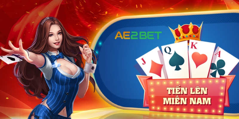 Tiến Lên Miền Nam AE2BET.NET: Khám Phá Cách Chơi Đơn Giản Nhất 2 Cách tham gia game bài tiến lên miền Nam tại AE2BET.NET
